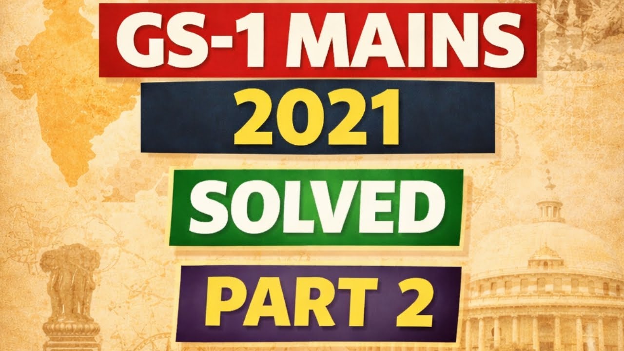 UPSC Mains PYQ Solved | [P2] GS-1 2021 GS Answer Writing with Proper Structure