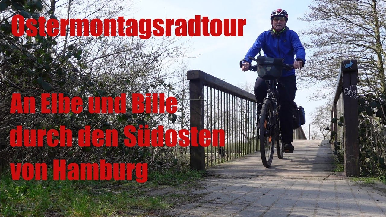 Ostermontags - Radtour: An Elbe und Bille durch den Südosten von Hamburg