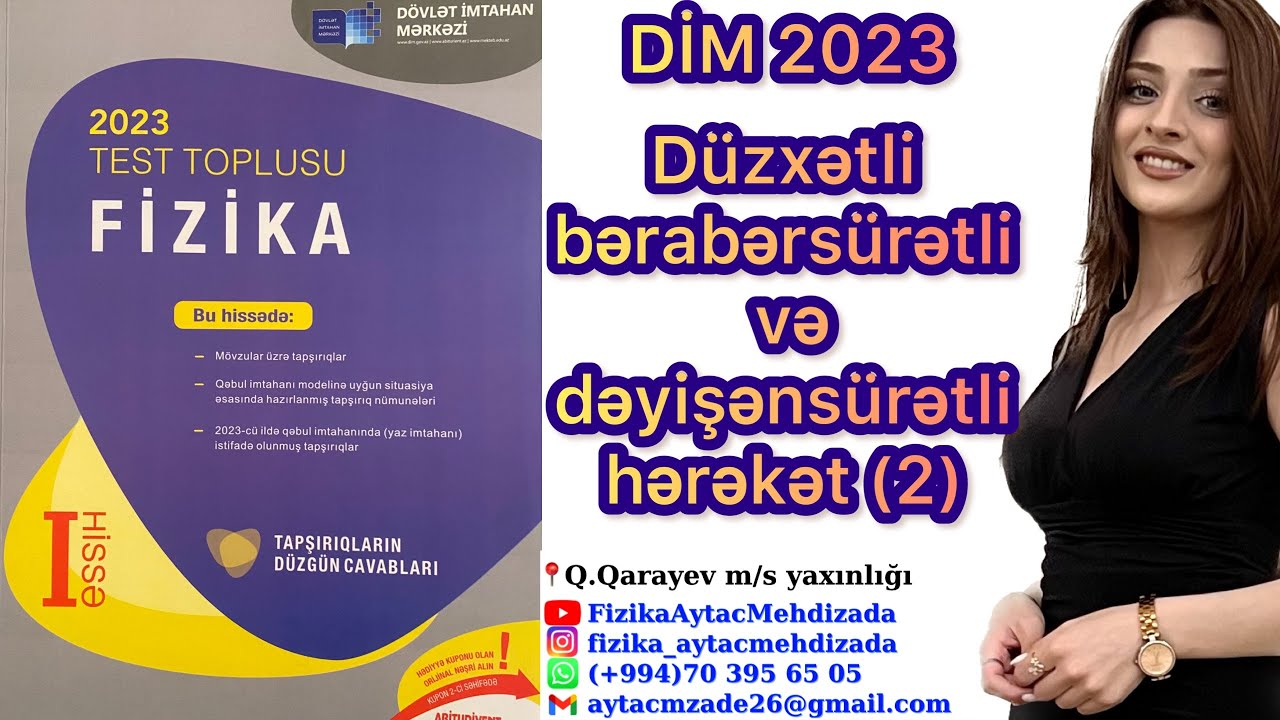 DİM 2023 FİZİKA Test Toplusu - Düzxətli bərabərsürətli/dəyişənsürətli hərəkət(2) Orta sürət.Nisbilik