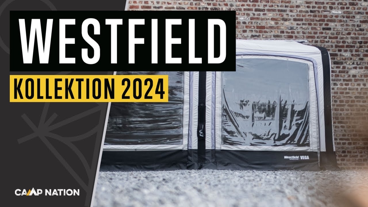 WESTFIELD - Zeltneuheiten 2024
