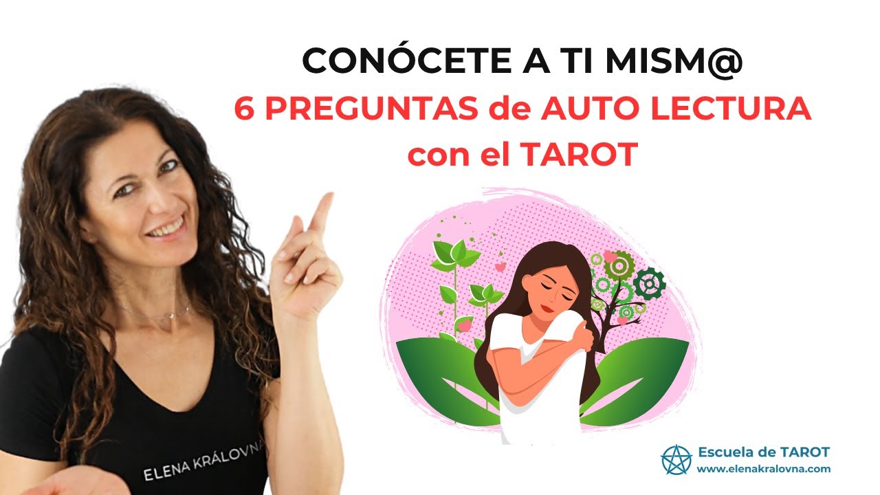 AUTO LECTURA CON EL TAROT. 6 PREGUNTAS POTENTES PARA CONOCERTE MEJOR 🔮