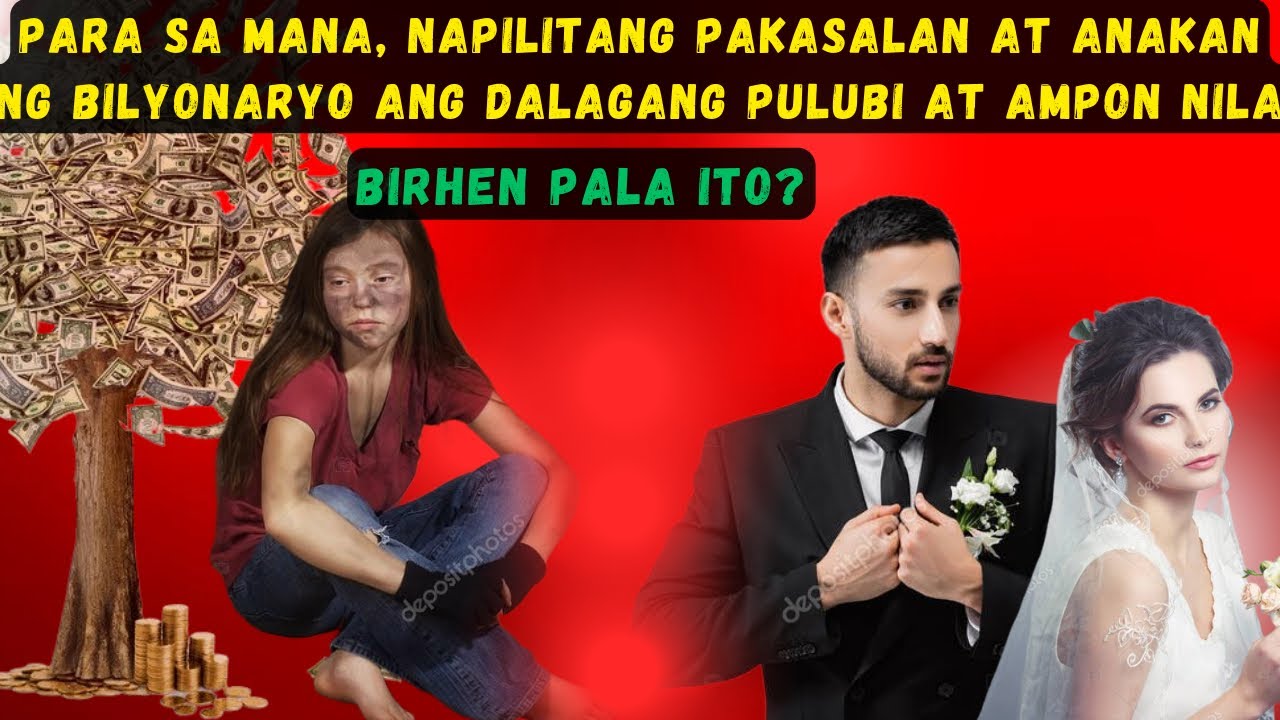 PARA SA MANA, NAPILITANG PAKASALAN AT ANAKAN NG BILYONARYO ANG DALAGANG PULUBI AT AMPON NILA