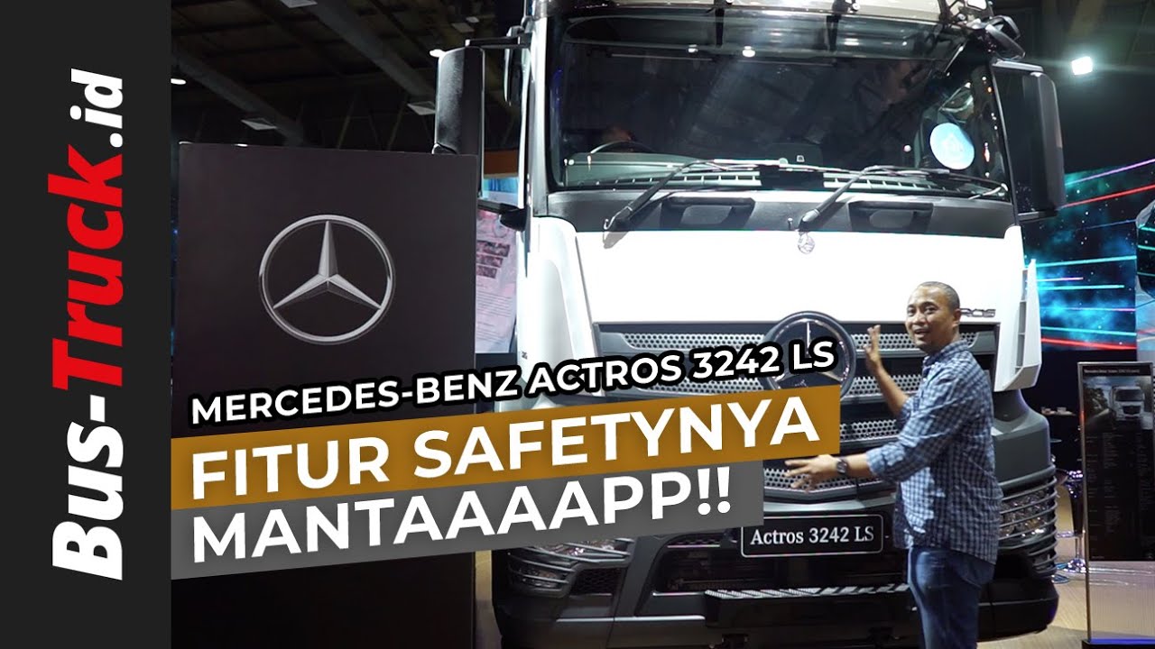 Mercedes-Benz Actros 3242 LS | Review Indonesia | Bus-Truck Indonesia