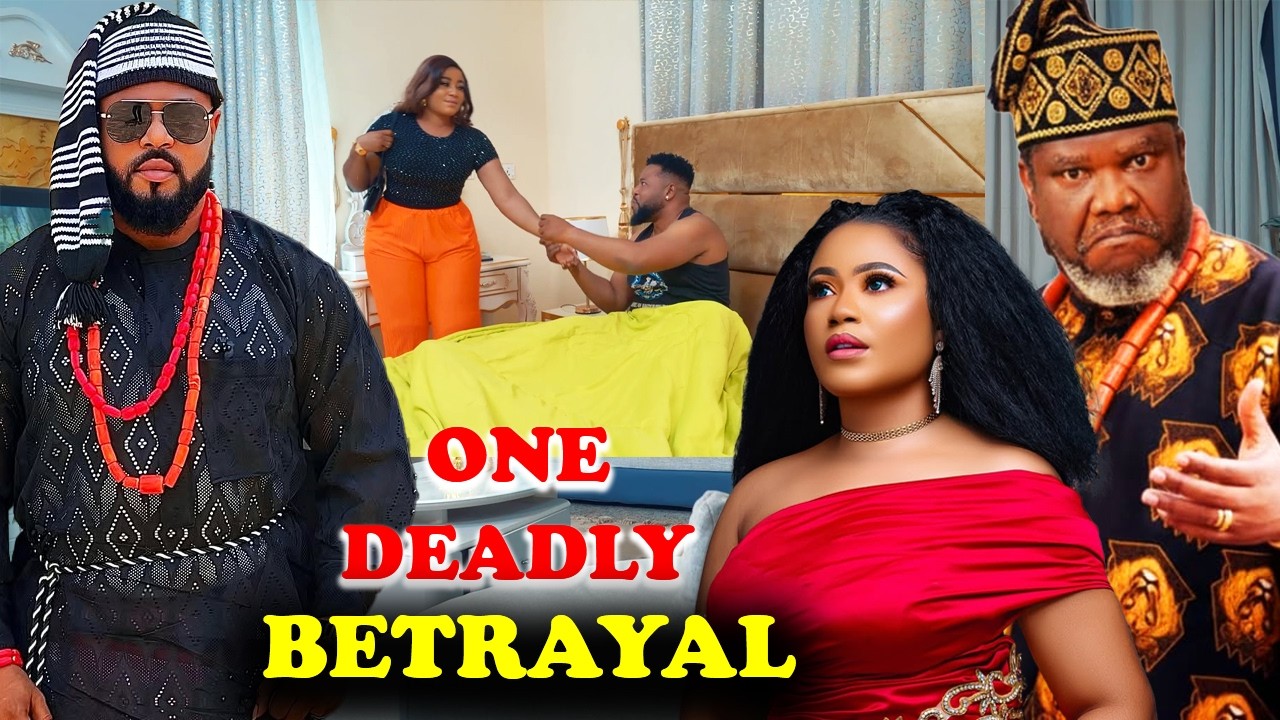 This Movie Just Came Out This afternoon -ONE DEADLY BETRAYAL 5&6 -2026 Nigerian Trending Movie