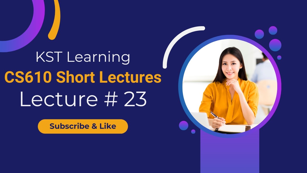 CS610 Short Lecture 23 | CS610 Short Lectures | Introduction to Networks