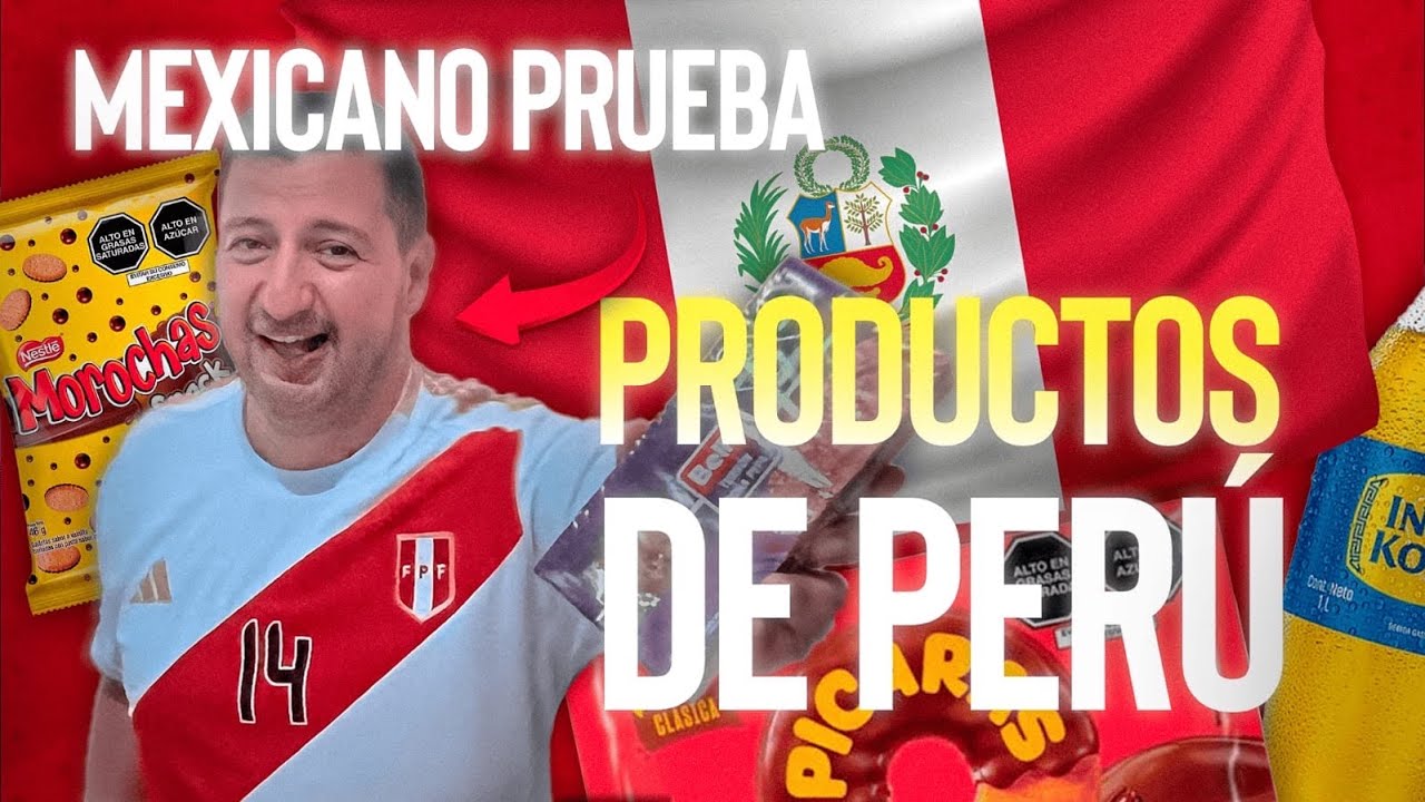 Mexicano prueba productos Peruanos