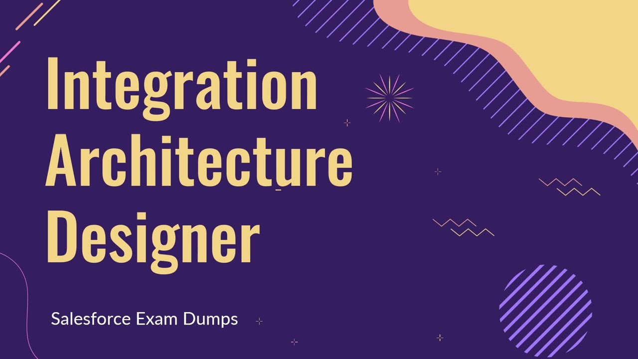 Salesforce Integration Architecture Designer Exam Dumps