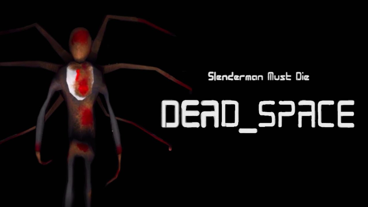 Slenderman Must Die: Dead Space (Chapter 2) (FPS Horror Game) | Walkthrough