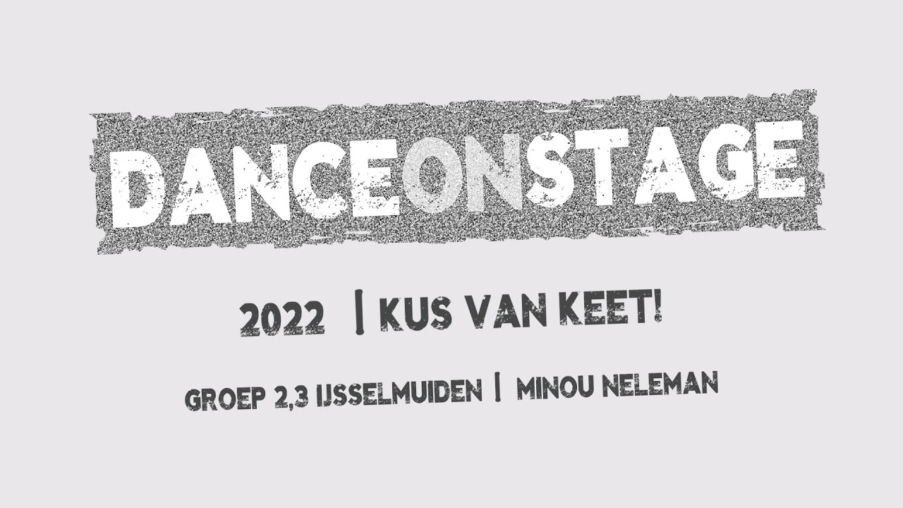 RKDOS | DanceOnStage 2022 | Kus van Keet!