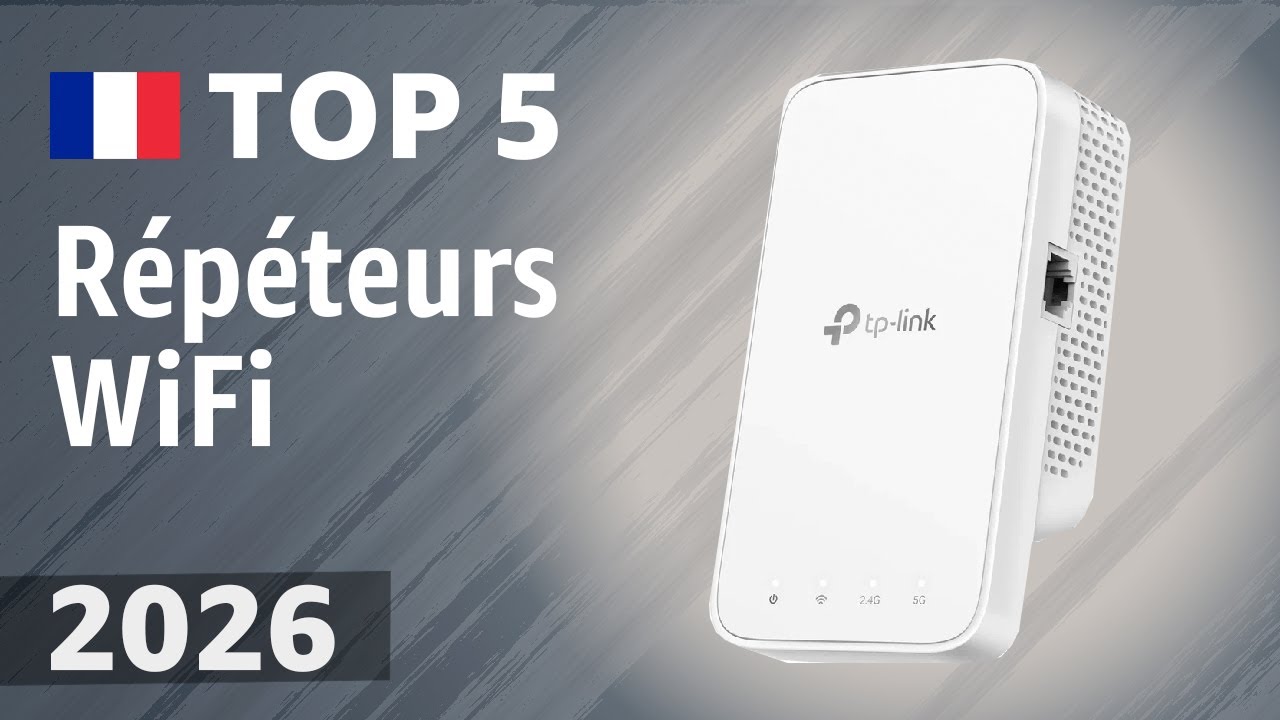 Répéteurs WiFi 2026 : les 5 meilleurs modèles testés