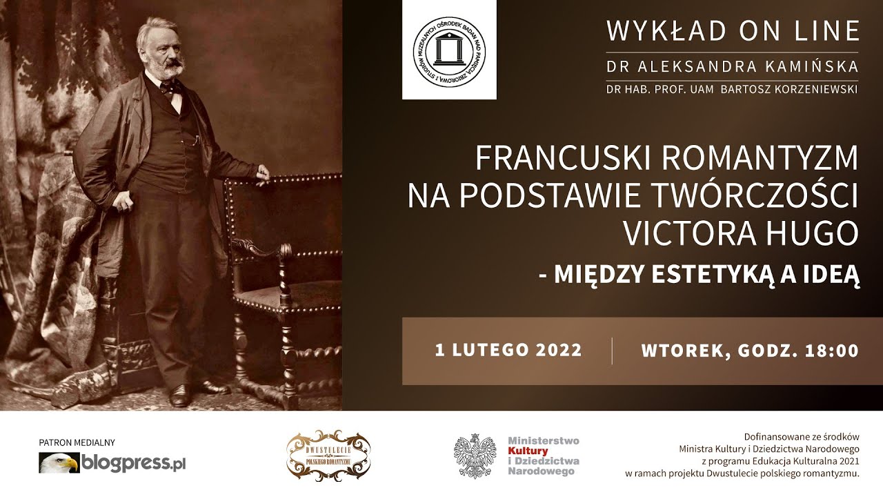 NA ŻYWO: Francuski romantyzm na podstawie tw&oacute;rczości Victora Hugo (dr Aleksandra Kamińska)