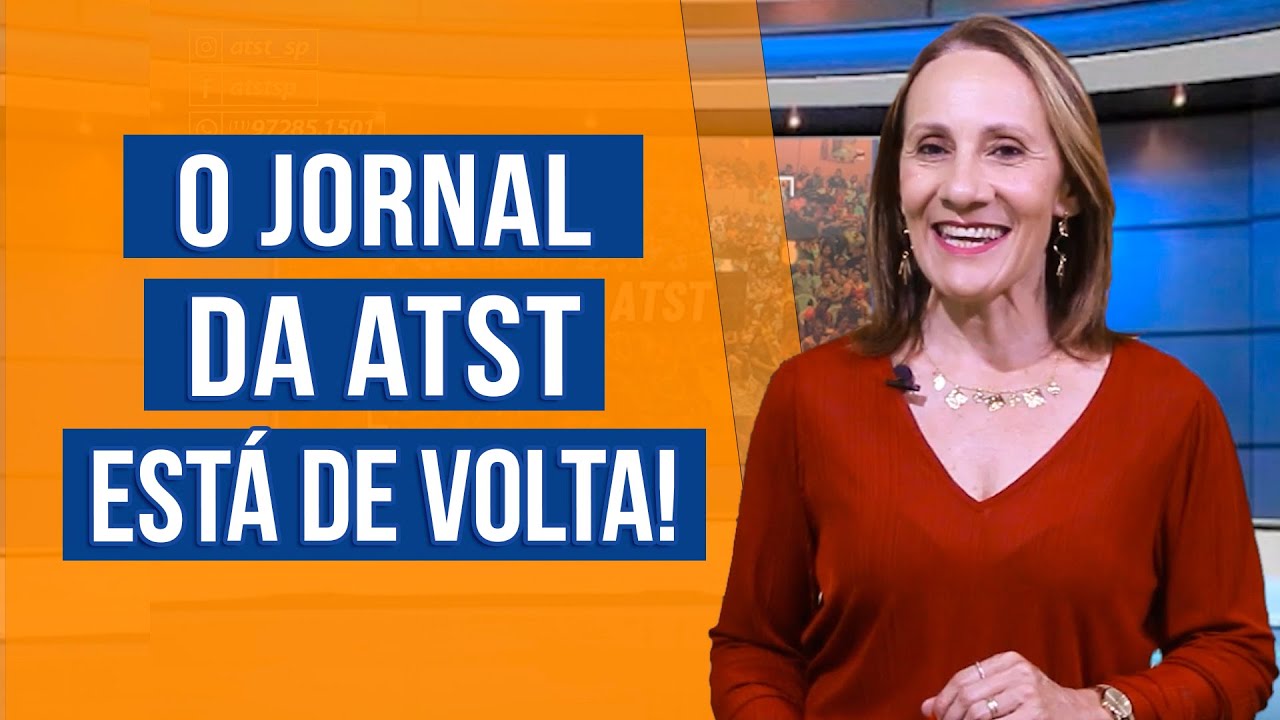 O JORNAL DA ATST ESTÁ DE VOLTA