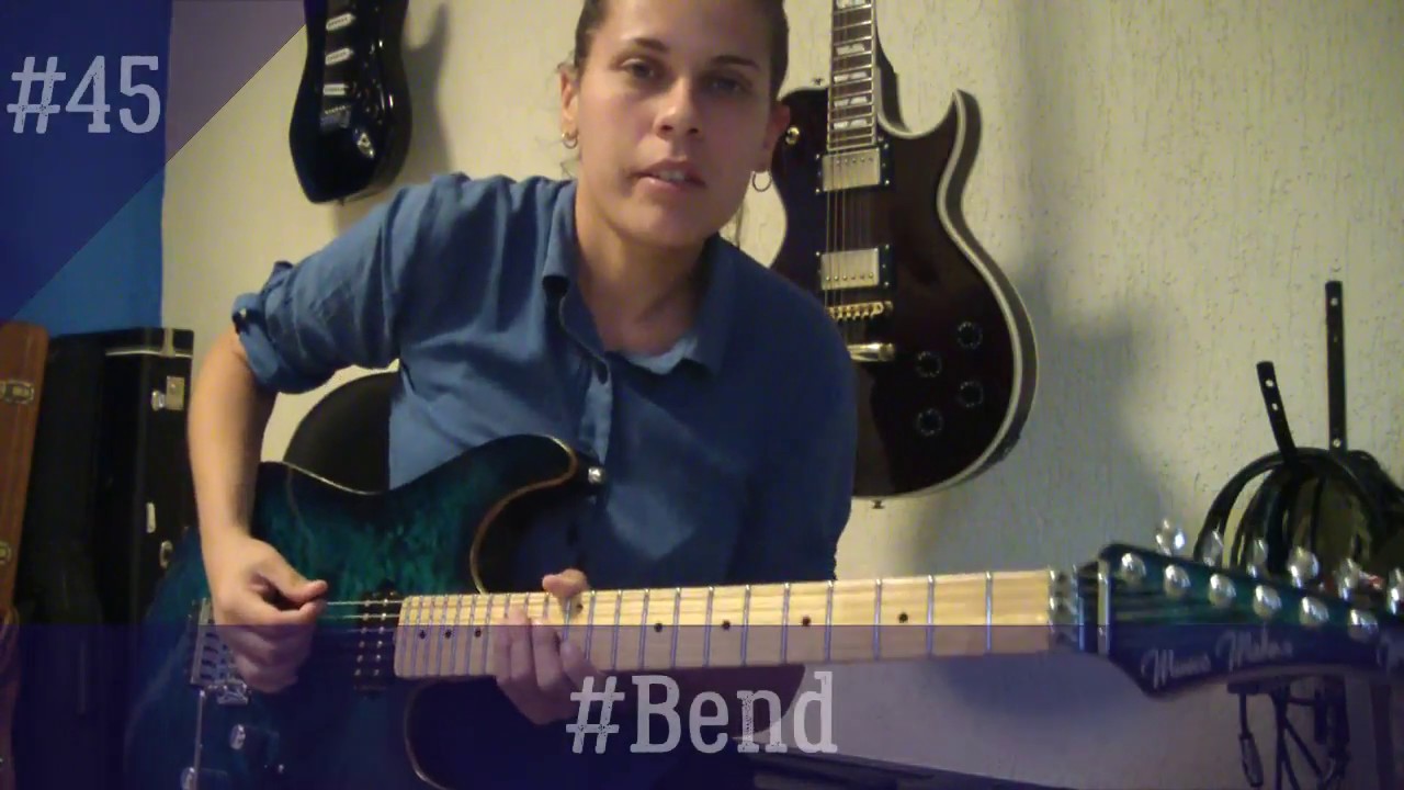 Guitar Aerobics - Bend 45/365 [Exerc&iacute;cios de guitarra - Bend]