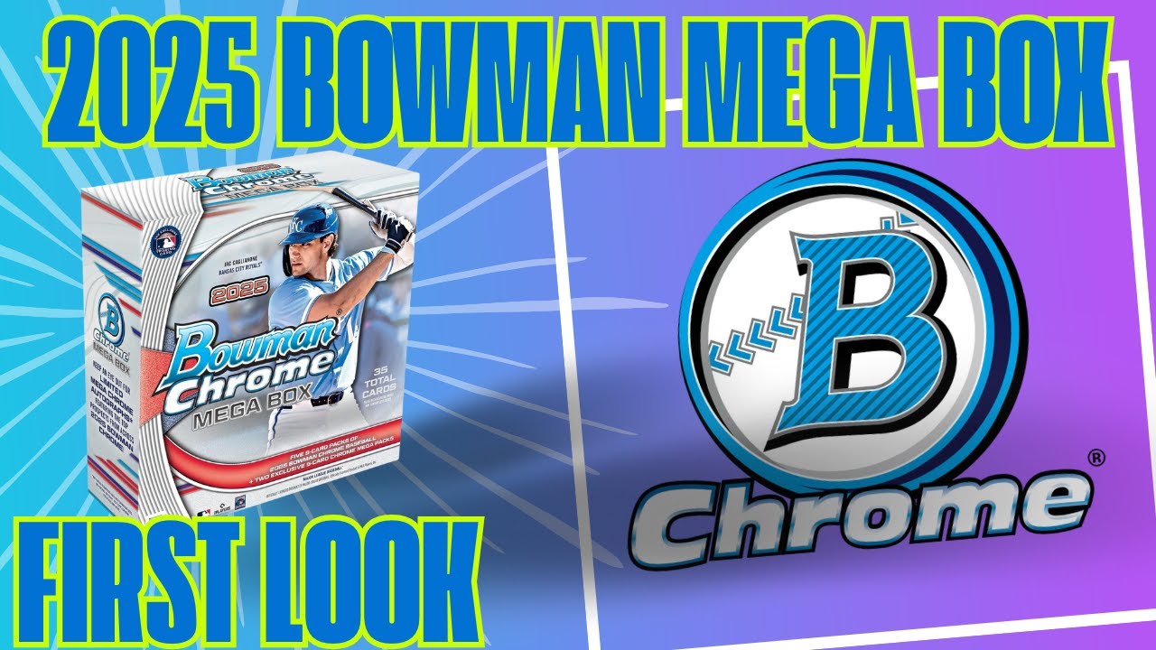 👀 First Look - Are 2025 Bowman Chrome MEGA BOXES Worth the Price?