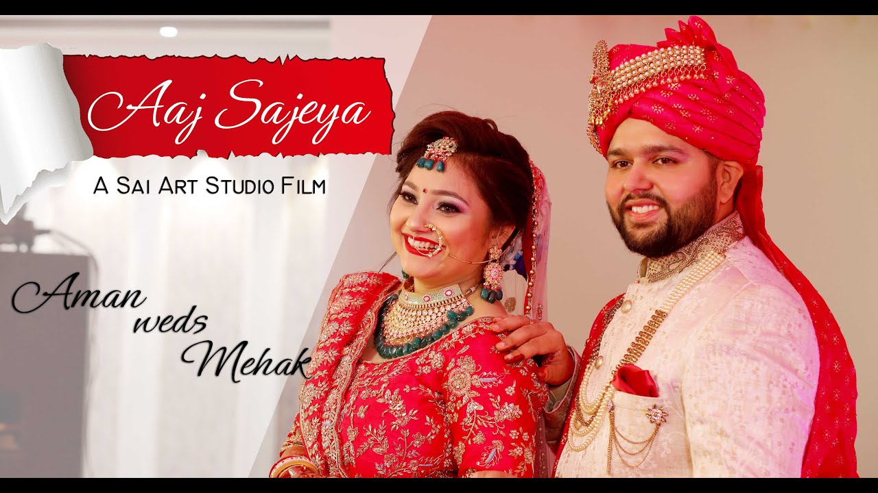 Indian Wedding Cinematic Teaser l Aman Ji + Mehak Ji l Sai Art Studio