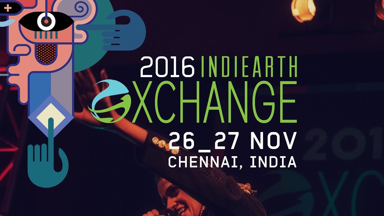 IndiEarth XChange 2016 - Chennai, India - 26-27 November