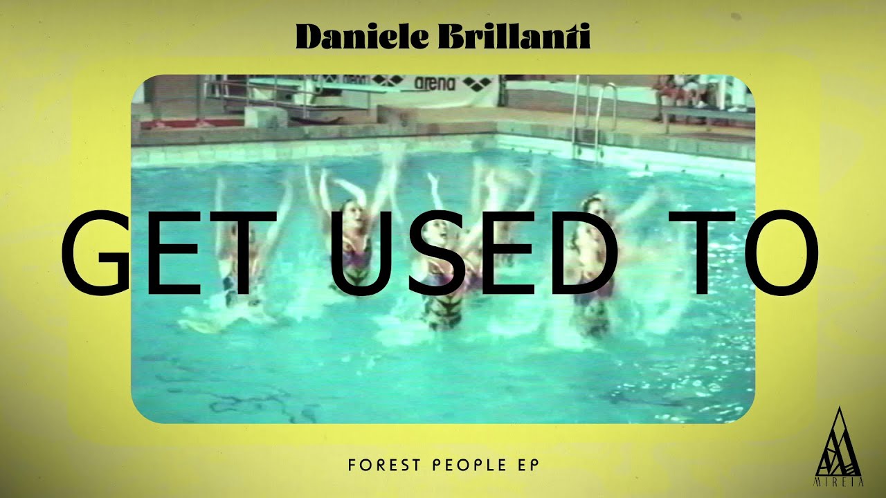 Daniele Brillanti - Get Used To [Mireia Records 32]