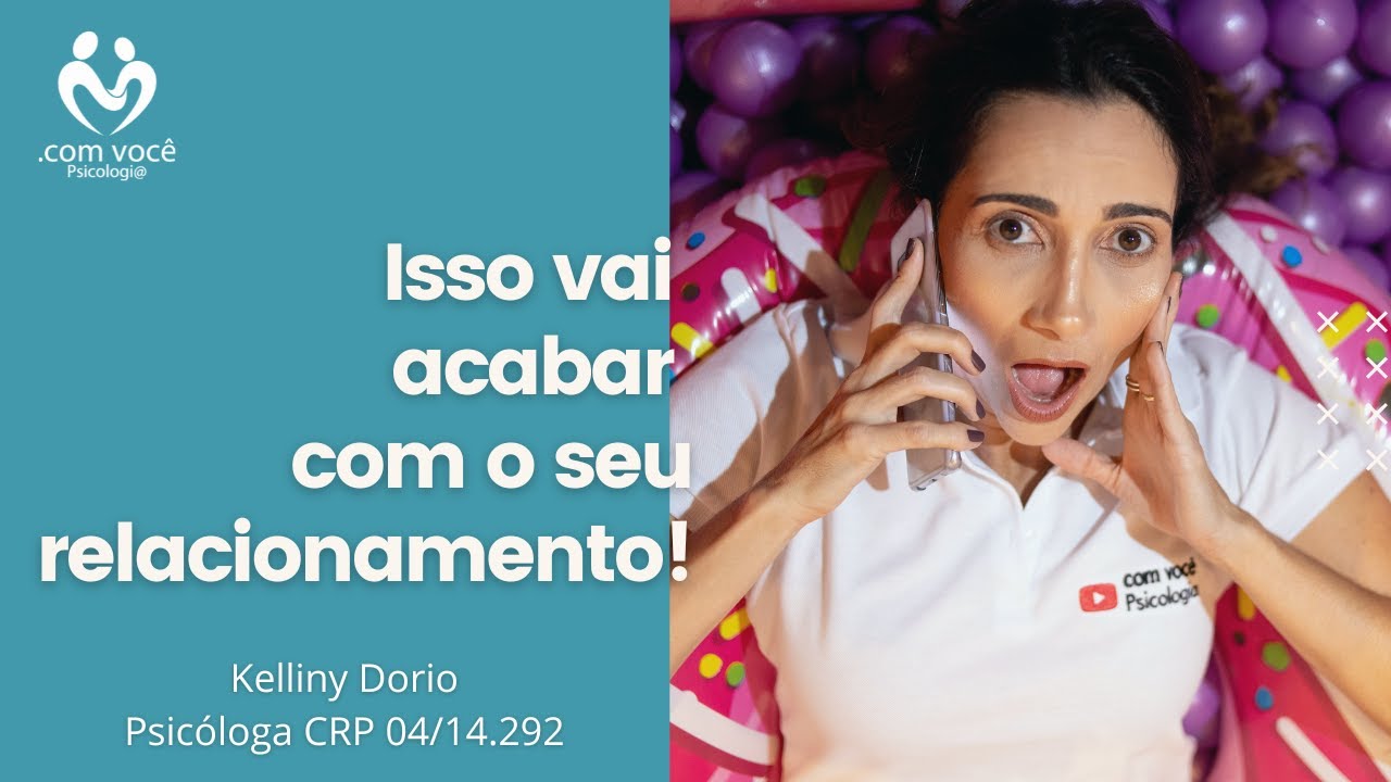 Ciúmes, livre-se dele. Psicóloga Kelliny Dório
