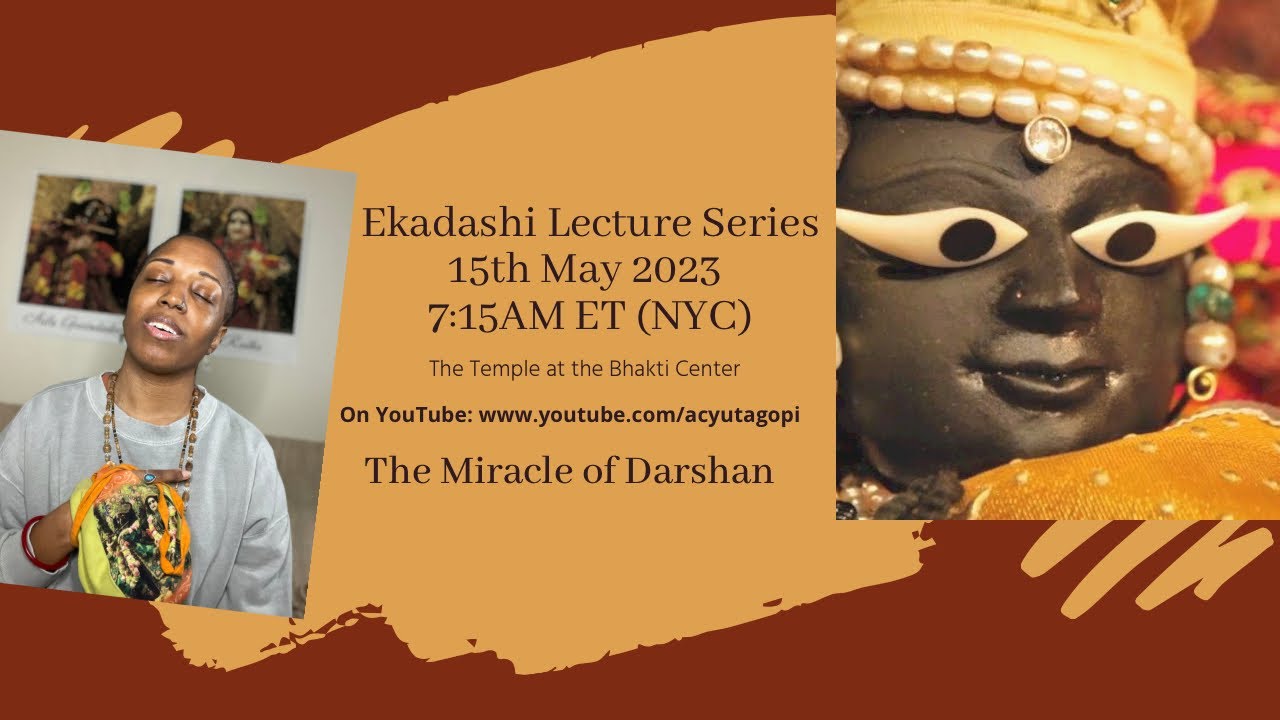 Ekadashi Lecture: The Miracle of Darshan