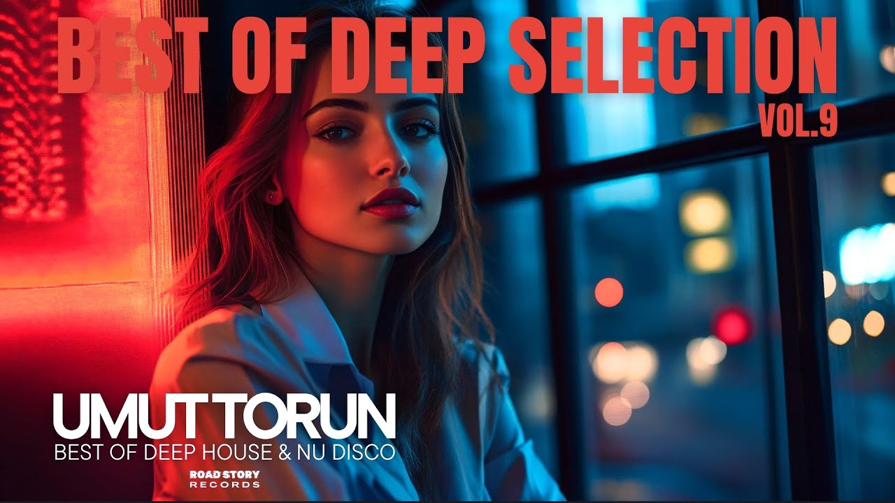 Umut Torun - Best Of Deep Selection Vol. 9