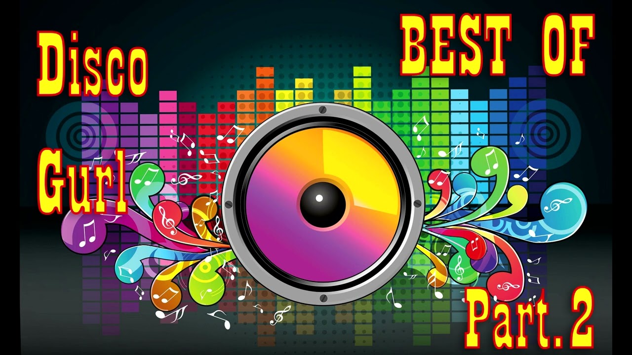 DISCO GURLS  - MIX BEST OF PART.2