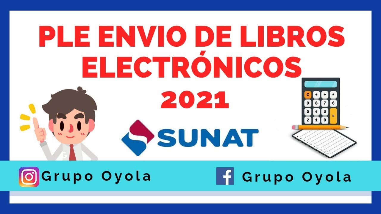 Envio de Libros Electr&oacute;nicos - Sunat 2021