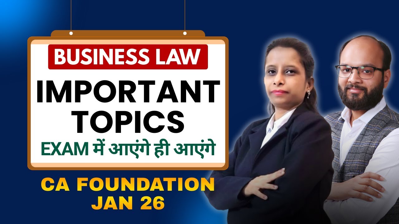 CA Foundation Law Important Topics Jan 26 | CA Foundation Law Revision | Business Laws | ICAI Exams