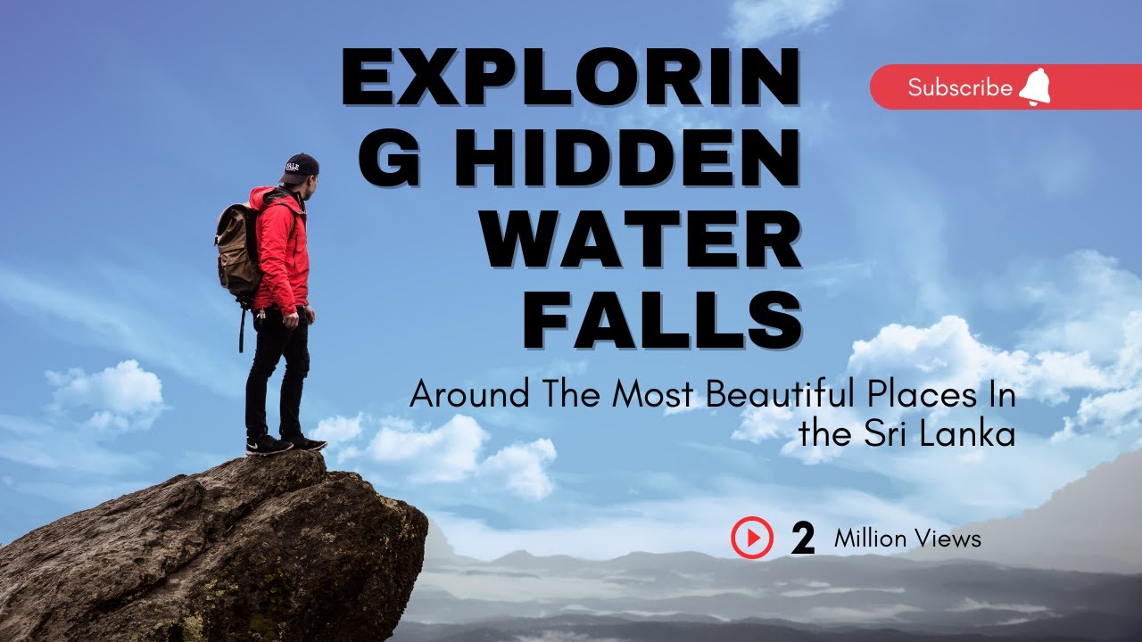 Exploring hidden waterfalls in Sri Lanka