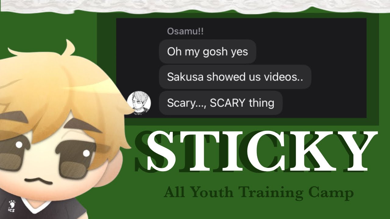 Sticky by Tyler The Creator // All Japan Youth Camp // Haikyuu texts