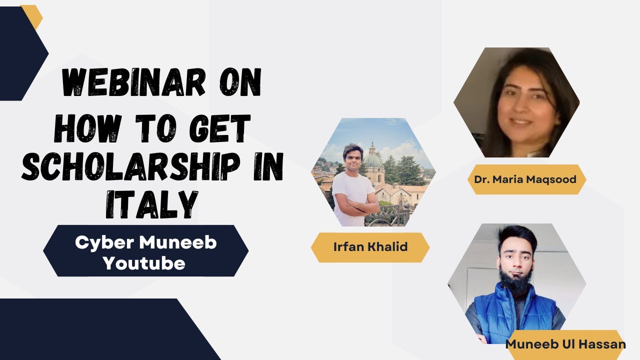 How to Get Scholarship in Italy (Complete Webinar) with Dr. Maria and Irfan Khalid.