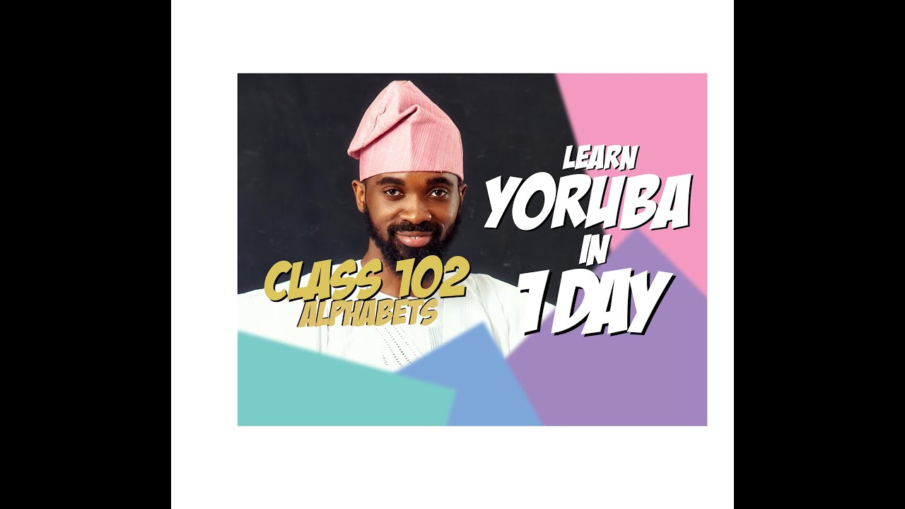 Learn Yoruba in One day| The Alphabets| easy #learnyorubaonline