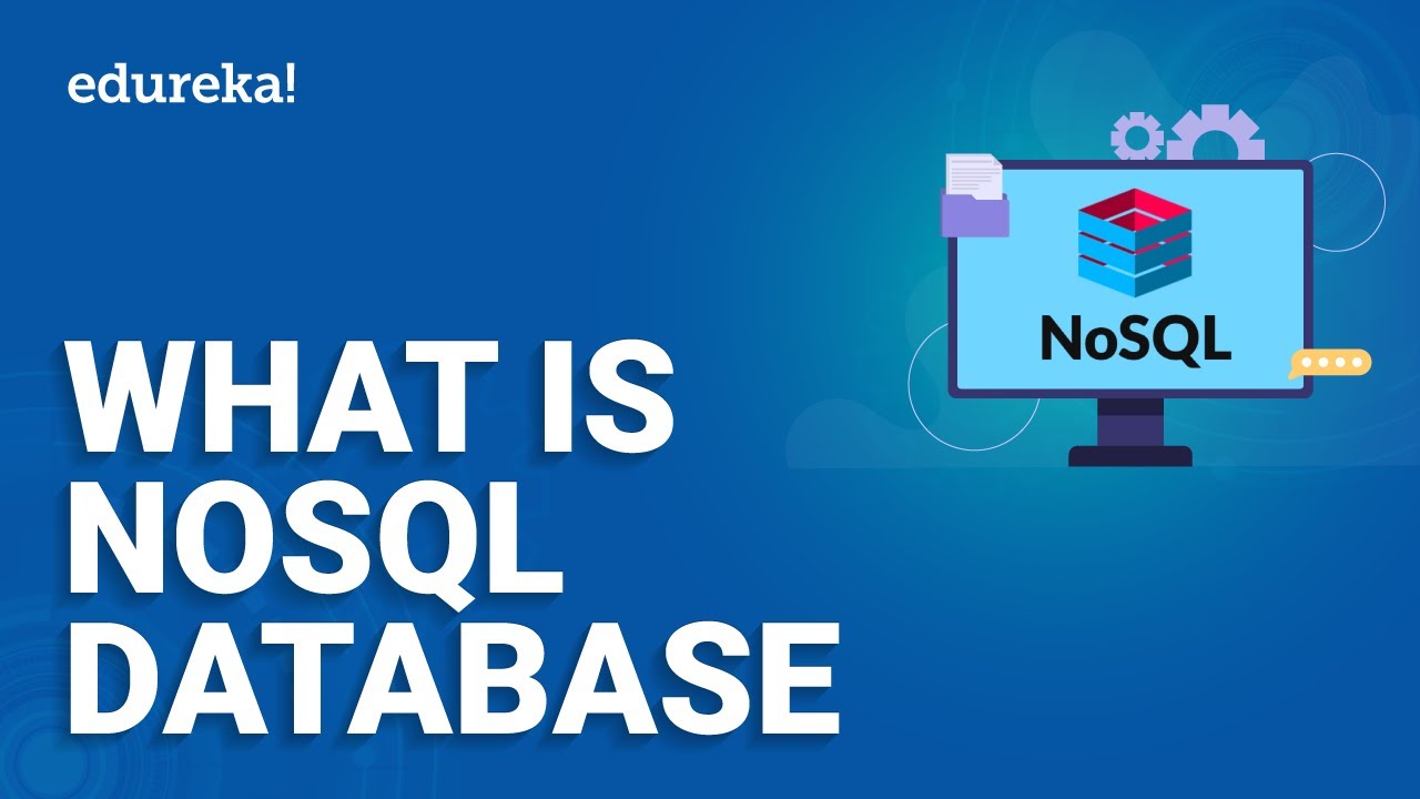What is NoSQL Database | SQL vs NoSQL | Advantages of NOSQL | Database | Edureka