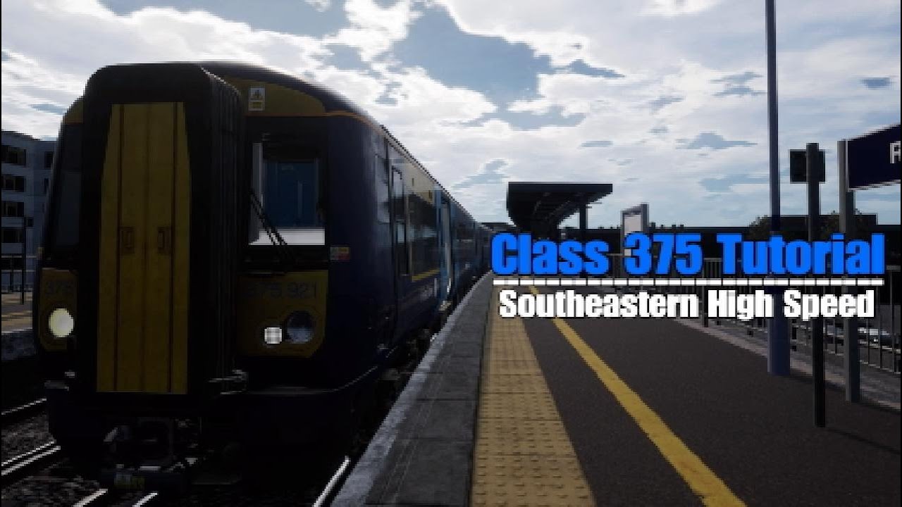 Class 375 Tutorial|Southeastern High Speed|Train Sim World 2