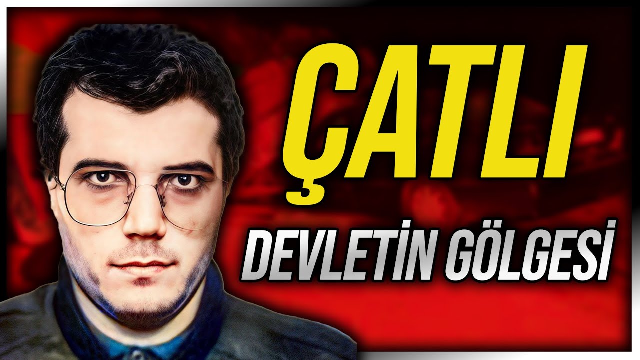 ABDULLAH ÇATLI: Devletin Gölgesi