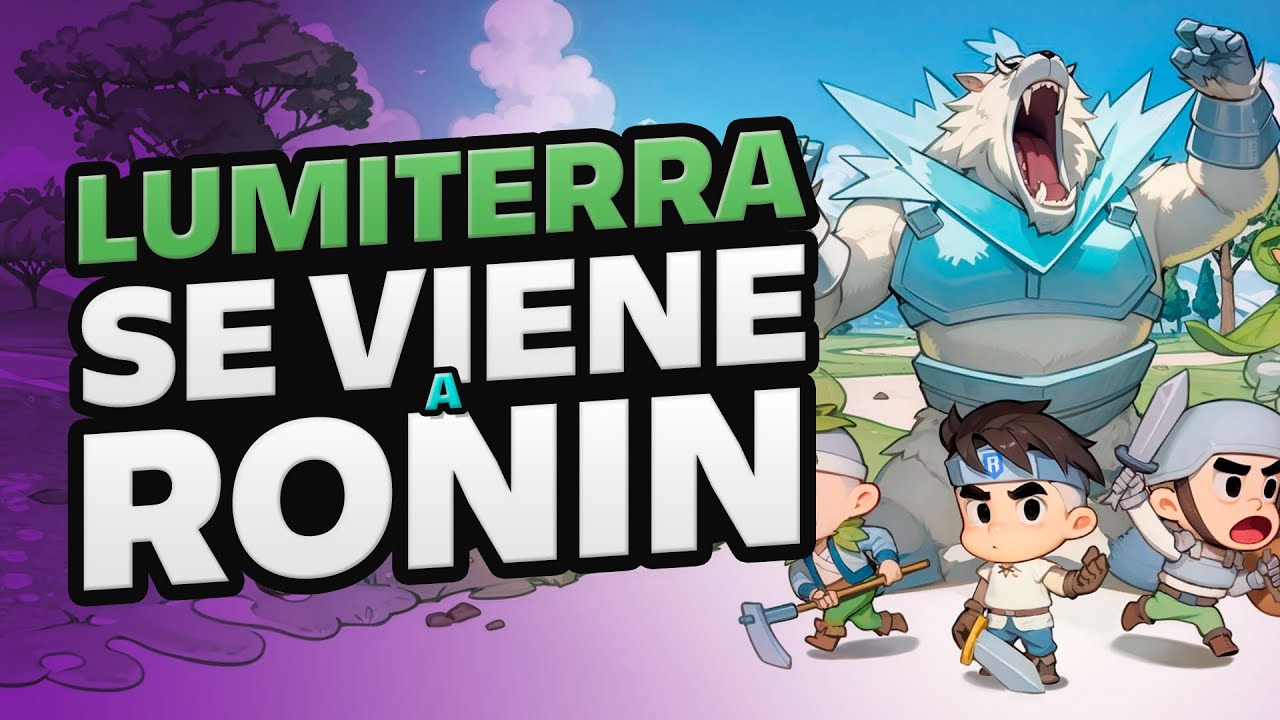 NUEVO JUEGO EN RONIN: LUMITERRA (MMORPG) - Juegos NFT 2024