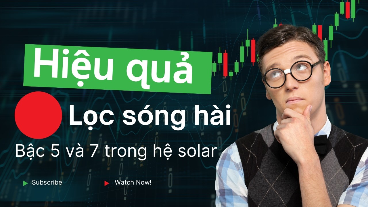 Hiệu Quả Lọc Sóng Hài Bậc 5 và 7 trong hệ solar hòa lưới