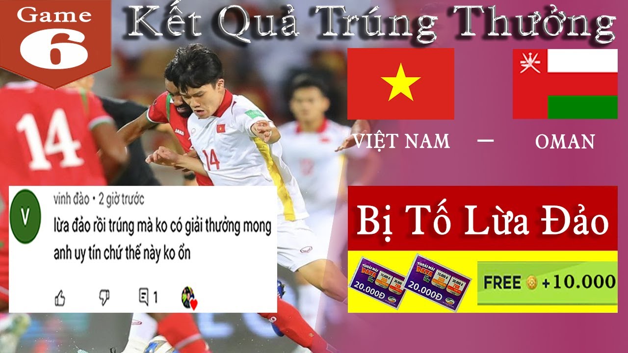 Bong HD | C&ocirc;ng bố kết quả game 6 Việt Nam - Oman v&agrave; bị tố lừa đảo