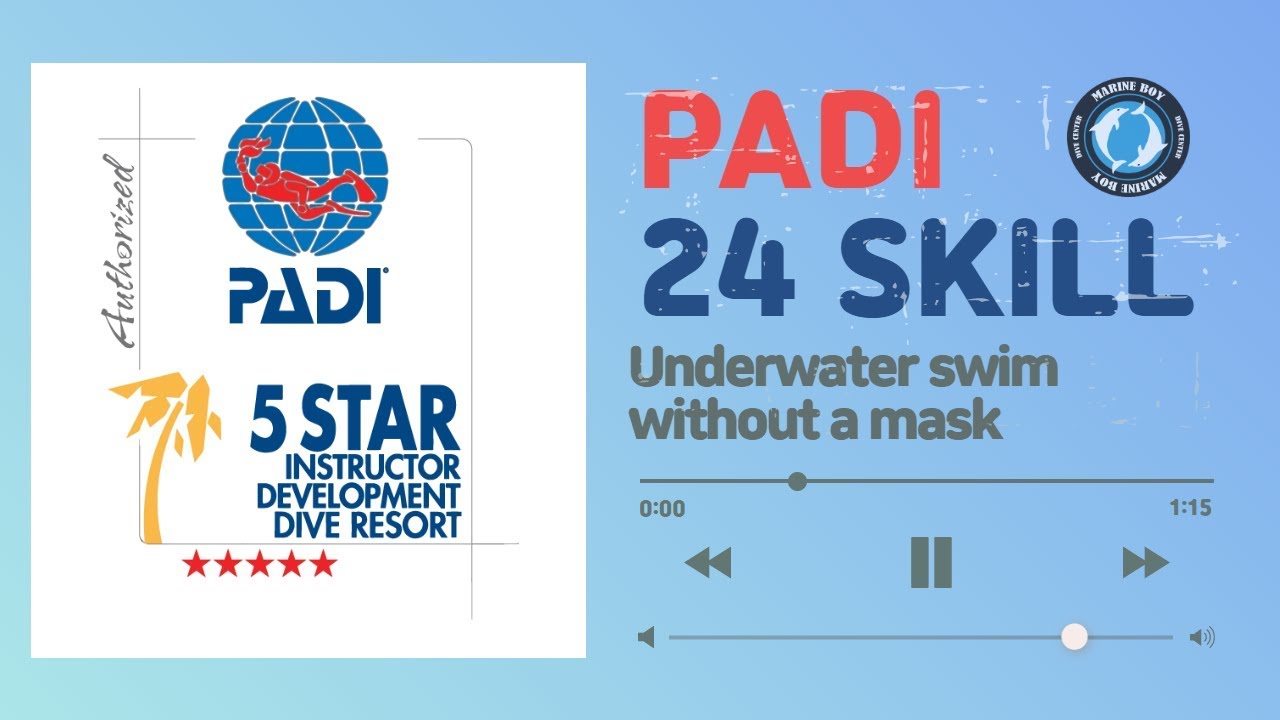 세부 마린 보이 / PADI 24 스킬 #16  마스크 물빼고 유영하기