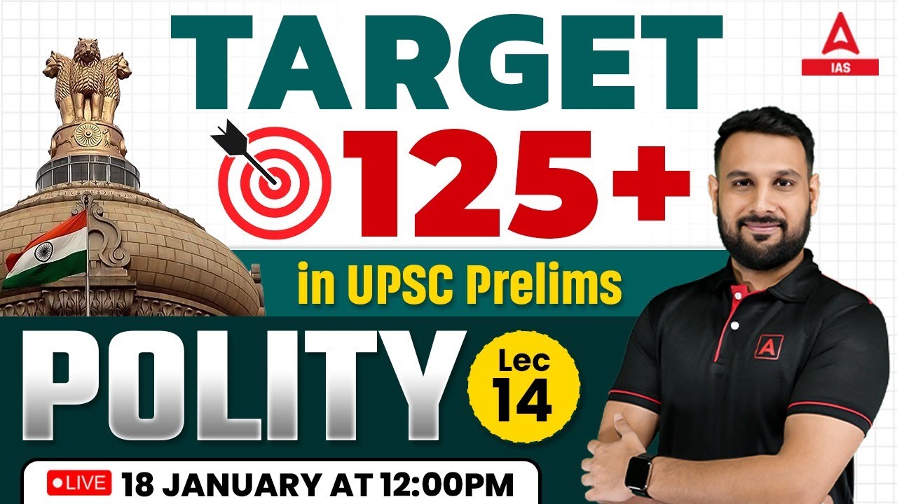 POLITY Class for UPSC Prelims 2024 | Complete Indian Polity | By Ankit Sir | Adda247 IAS #14