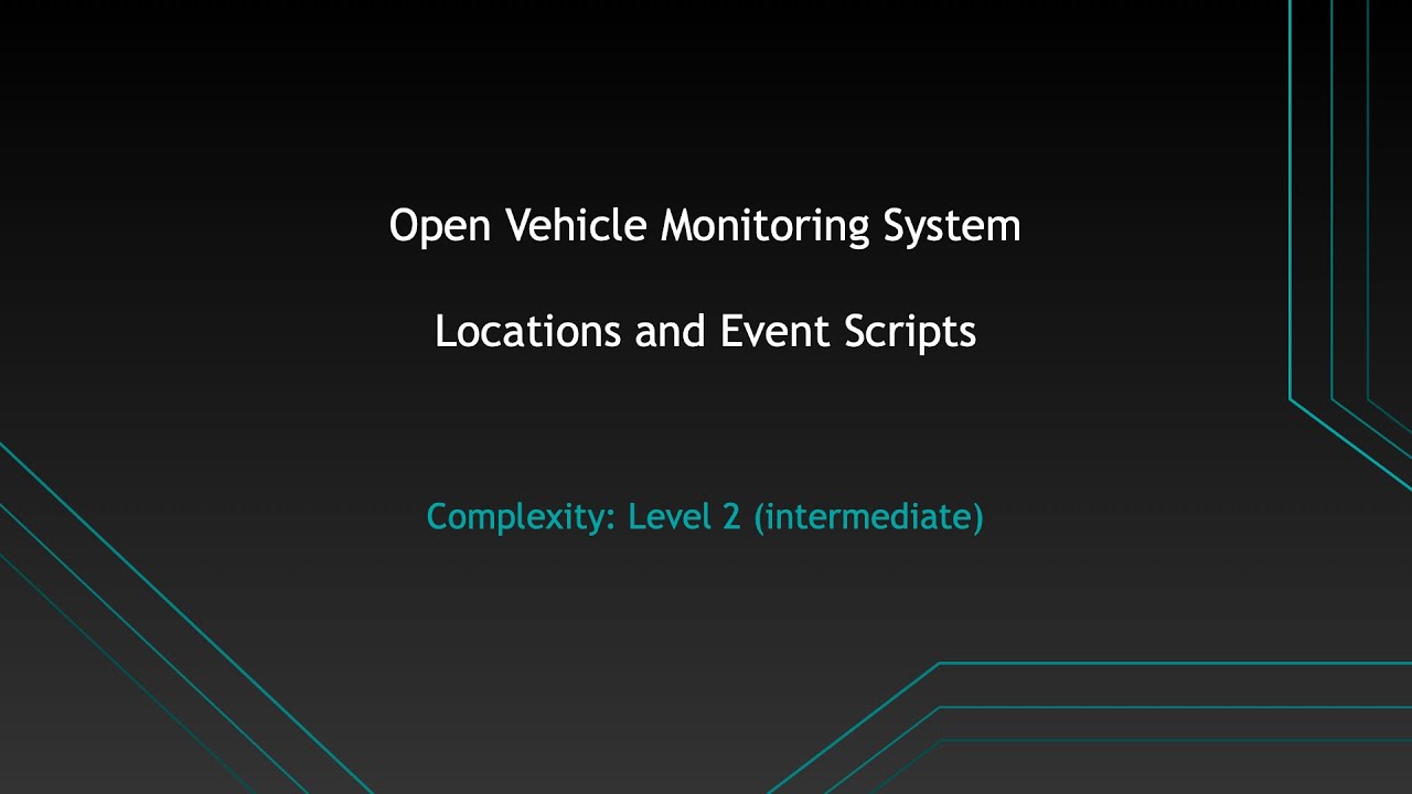 OVMS Tutorial - Locations and Event Scripts