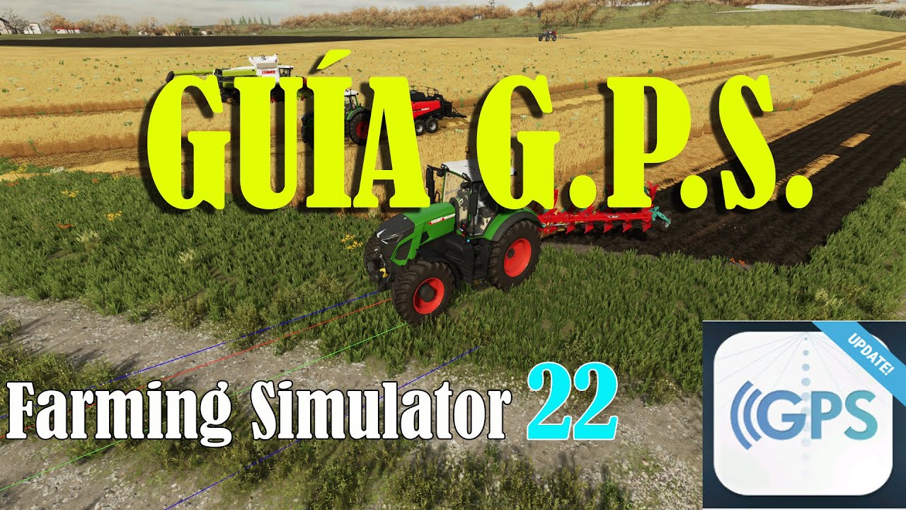 👉Como USAR GPS en FARMING SIMULATOR 22🚜 en Español