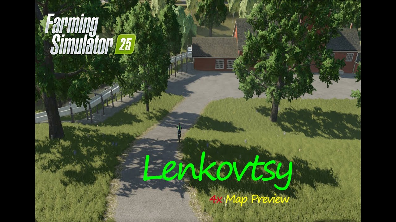 Lenkovtsy 4X Map Mod Preview: The Ultimate Eastern European Farming Experience |FS 25_Map Tour