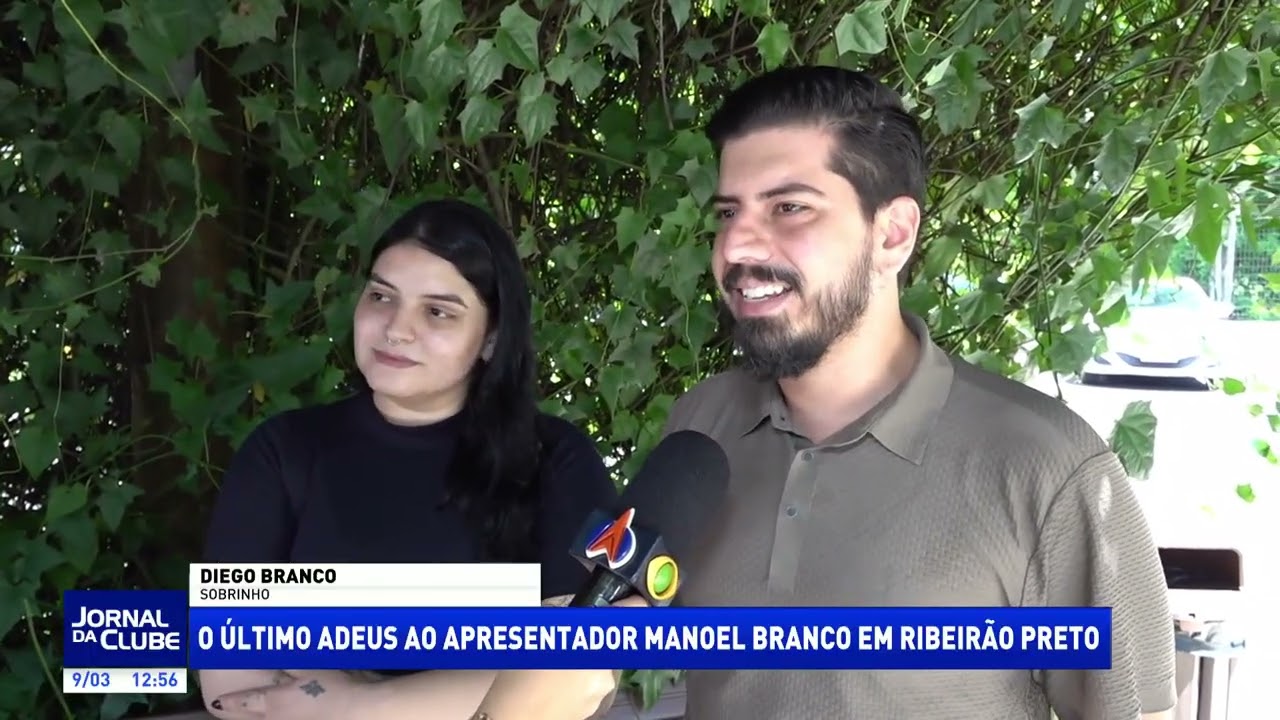 O último adeus ao apresentador Manoel Branco em Ribeirão Preto - Jornal da Clube (09/03/26)