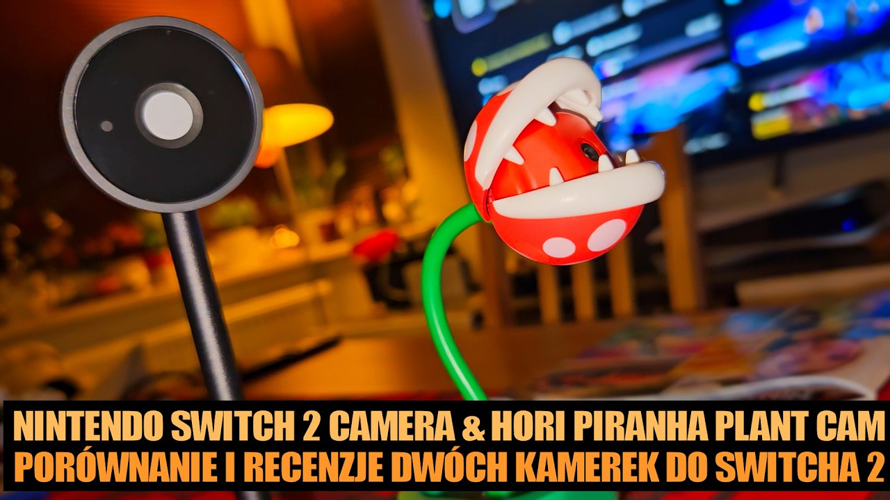 Nintendo Switch 2 CAMERA oraz Hori Piranha Plant Camera - porównanie i recenzje dwóch kamerek