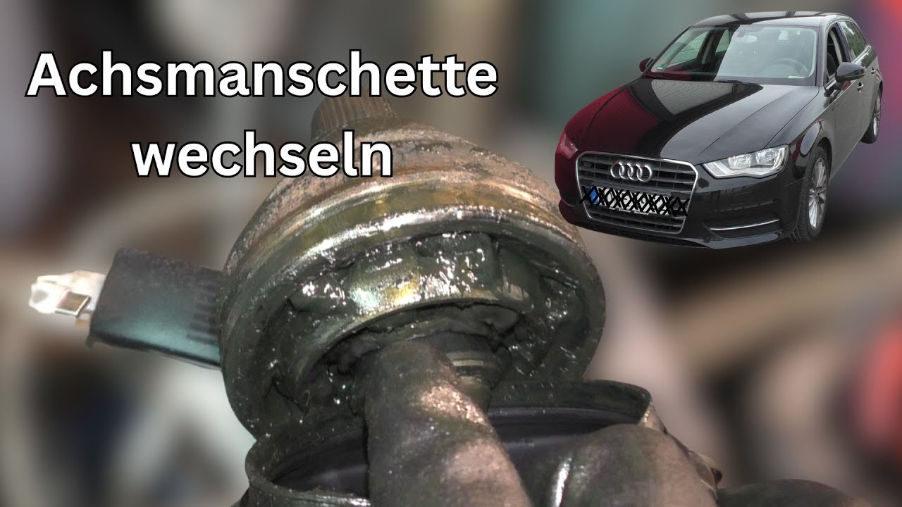 Achsmanschette Audi A3 8P wechseln