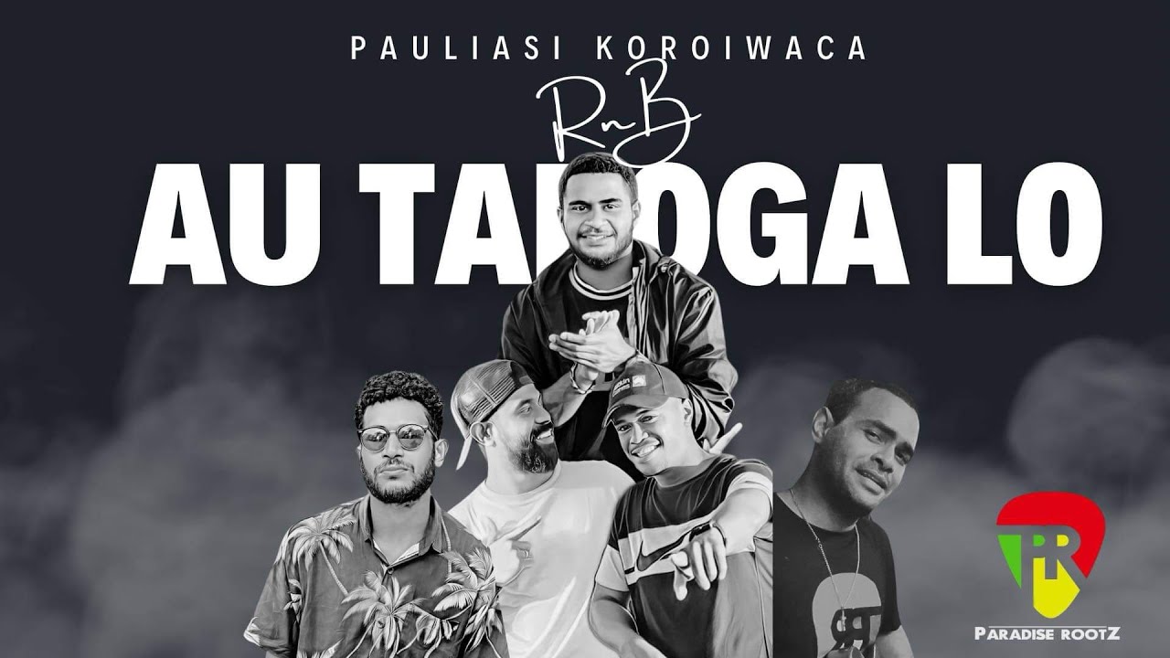 Au Taroga Lo  -  Paradise Rootz feat Pauliasi Koroiwaca (R&B arrangement)