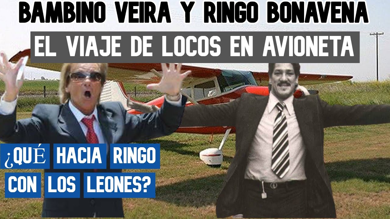 ANÉCDOTA de el BAMBINO VEIRA y el VIAJE en AVIONETA con RINGO BONAVENA