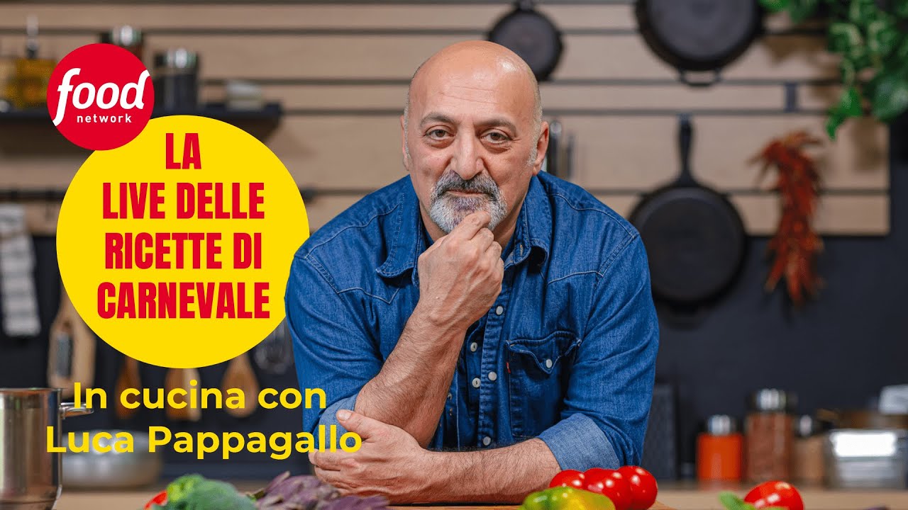 Luca Pappagallo IN LIVE con le migliori ricette di #carnevale