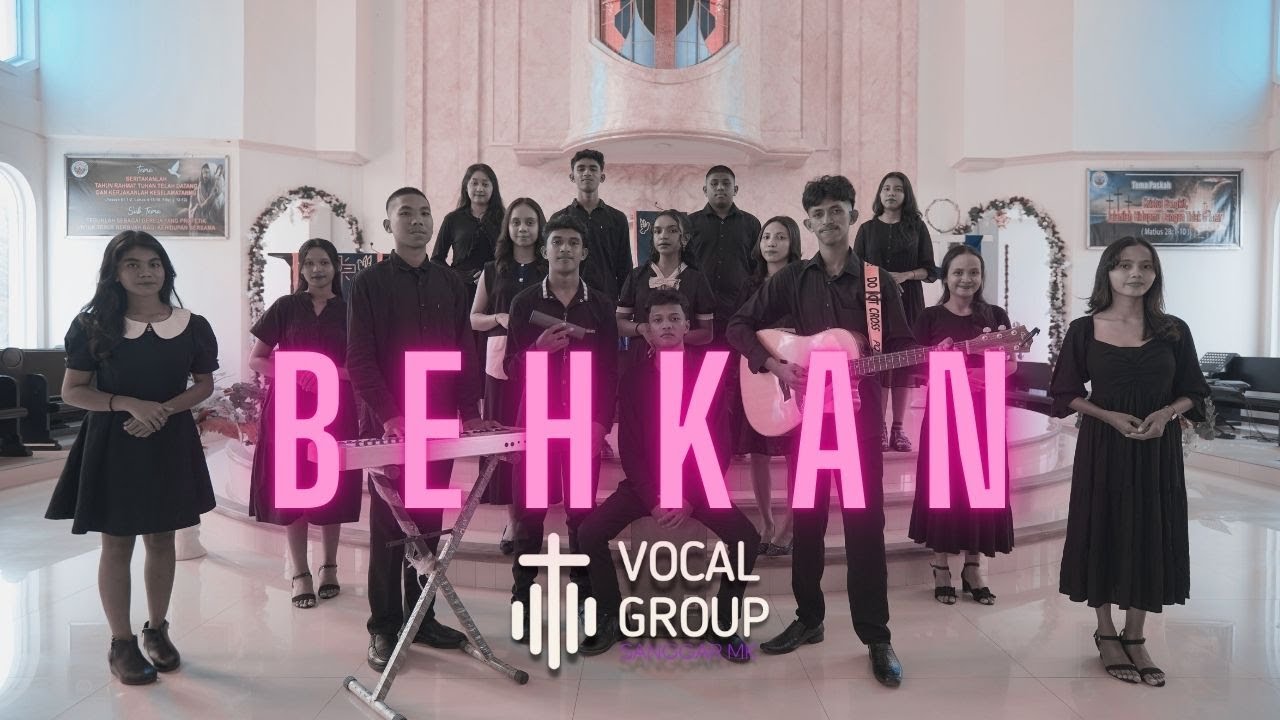 VOCAL GROUP SANGGAR MENARA KASIH  - BEHKAN (Official Music Video)