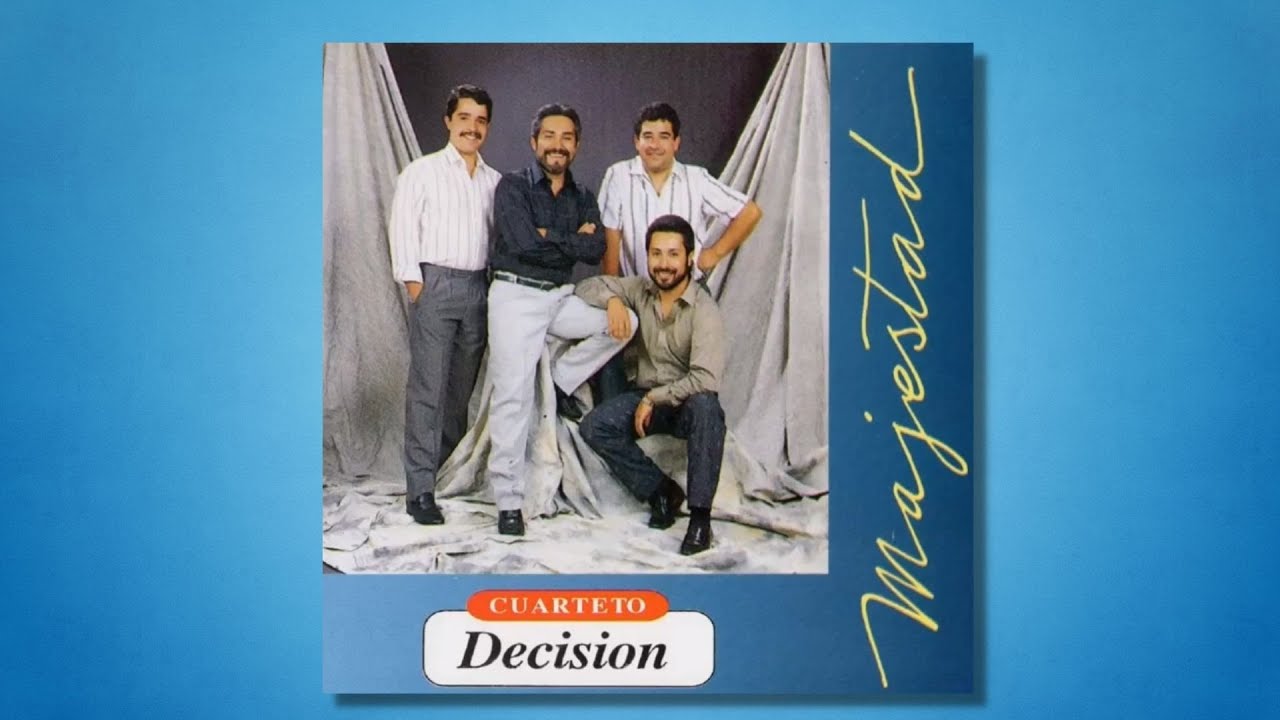 Cristo és todo para mi - Cuarteto Decision